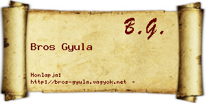 Bros Gyula névjegykártya